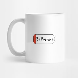 Be Positive Mug